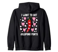 I Want to Get Jalapeno Pants Spicy Romance Dirty Valentine Sweat à Capuche