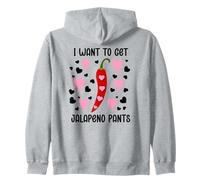 I Want to Get Jalapeno Pants Spicy Valentines Naughty Couple Sweat à Capuche