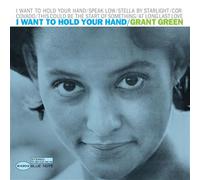 Grant Green - I Want to Hold Your Hand [Import]