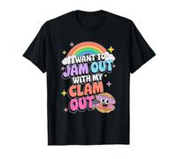 I Want To Jam Out With My Clam Out - Inappropriate Women T-Shirt