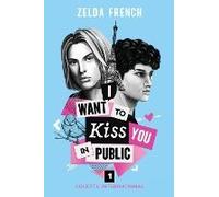 I Want To Kiss You In Public ¿