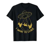 I Want to Leave UFO Abduction Extraterrestre Believer T-Shirt Graphique avec Valeur, Homme, Noir, L
