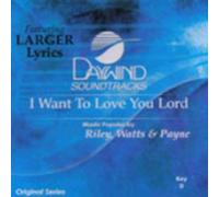 I Want To Love You Lord