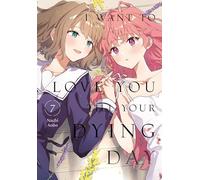I Want to Love You Till Your Dying Day 7