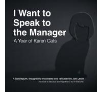 I Want to Speak to the Manager: A Year of Karen Cats