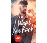 I Want You Back: Une romance New Adult envoûtante dans l'univers de la musique.
