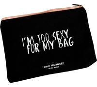 I WANT YOU NAKED Beauty Bag TOO SEXY - 1 pcs