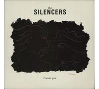 I Want You - Silencers, The 12"
