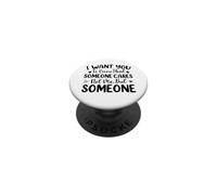 I Want You to Know That Someone Cares Not Me Sarcastic Humour PopSockets PopGrip Adhésif