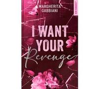 I Want Your Revenge Margherita Gabbiani (Auteur)