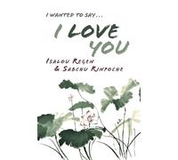 I Wanted to Say . . . I Love You