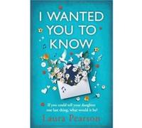 I Wanted You To Know by Laura Pearson Laura Pearson (Auteur)
