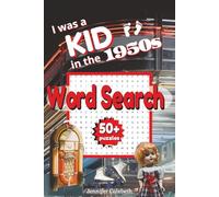 I Was a Kid in the 1950s Word Search: Nostalgia Word Search|6x9 Inches, 110 pages|50+ Themed Puzzles|Solutions Included|Great Gift for Seniors