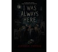 I was always here