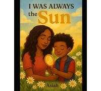 I Was Always The Sun