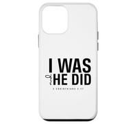 I Was and He Did Bible Verse 2 Corinthiens 5 17 Christian Coque pour iPhone 12 Mini