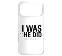 I Was and He Did Bible Verse 2 Corinthiens 5 17 Christian Coque pour iPhone 17 Pro Max