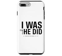 I Was and He Did Bible Verse 2 Corinthiens 5 17 Christian Coque pour iPhone 7 Plus/8 Plus