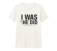 I Was and He Did Bible Verse 2 Corinthiens 5 17 Christian T-Shirt Haut de Gamme