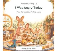 I Was Angry Today: Four stories about feeling angry