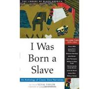 I Was Born a Slave, Library of Black America