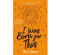 I was born for this - Par l'autrice de la série "Heartstopper" - Valérie Drouet - Hachette Romans - broché - Roman adolescent