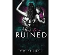 I Was Born Ruined: A Reverse Harem Motorcycle Club Romance