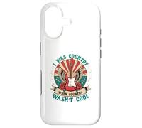 I Was Country When Country Wasn't Cool Coque pour iPhone 17