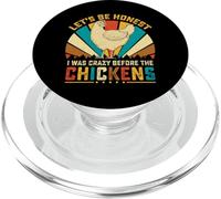 I Was Crazy Before The Chickens Funny Chicken Lover Farm PopSockets PopGrip pour MagSafe