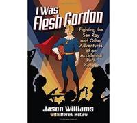 I Was Flesh Gordon - [Version Originale] Inconnu (Auteur)