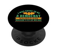I Was Going to Be A Democrat for Halloween PopSockets PopGrip Adhésif