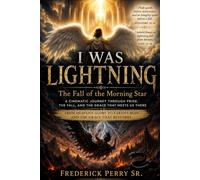 I WAS LIGHTNING: THE FALL OF THE MORNING STAR