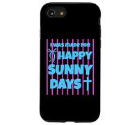 I Was Made for Happy Sunny Days Nœud rayé Rose Coque pour iPhone SE (2020) / 7/8