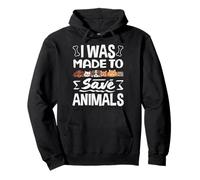 I Was Made to Save Animals Abri de Sauvetage pour Chats et Chiens Sweat à Capuche