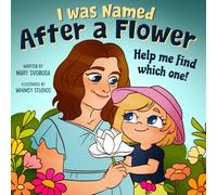 I Was Named After a Flower: Help Me Find Which One!