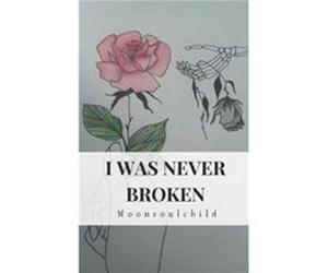 I Was Never Broken by Sara Sheehan Sara Sheehan (Auteur)