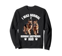 I Was Normal 2 Bergers Allemands Ago Art Hommes Femmes Amoureux des Chiens Sweatshirt