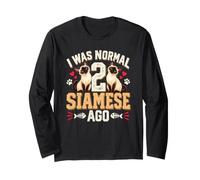 I Was Normal 2 Siamese Ago Funny Cat Mom and Dad Humour Manche Longue