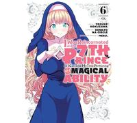 I Was Reincarnated as the 7th Prince so I Can Take My Time Perfecting My Magical Ability 6