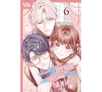 I Was Reincarnated as the Heroine on the Verge of a Bad Ending, and I'm Determined to Fall in Love!, Volume 6