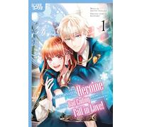 I Was Reincarnated as the Heroine on the Verge of a Bad Ending, and I'm Determined to Fall in Love!, Volume 1