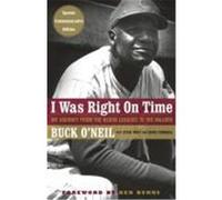 I Was Right on Time Buck O'Neil, David Conrads, Steve Wulf (Auteur)