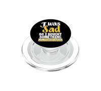 I Was Sad So I Bught Something Now I Feel Better Shopaholic PopSockets PopGrip pour MagSafe