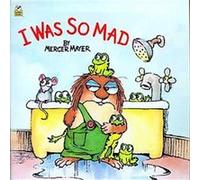 I Was So Mad, Little Critter Series Mercer Mayer (Auteur)