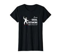 « I Was Social distancing Before it Was Cool » - Cadeau pour clôture T-Shirt, Femme, Noir, L