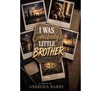 I Was Somebody's Little Brother: The Boys We Become