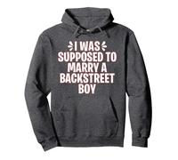 I Was Supposed to Marry A Backstreet Boy Sweat à Capuche, Unisexe pour Adultes, Chiné Foncé, M