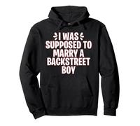 I Was Supposed to Marry A Backstreet Boy Sweat à Capuche, Unisexe pour Adultes, Noir, XL