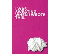 I Was Sweating When I Wrote This: A Menopause Journal for Hot Flash Relief, Reflections, and Doctor Notes