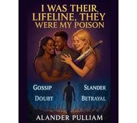 I was their lifelife They were my Poison